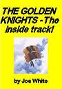 The Golden Knights - The Inside Track